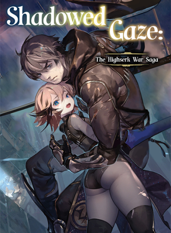 Shadowed Gaze: The Highserk War Saga